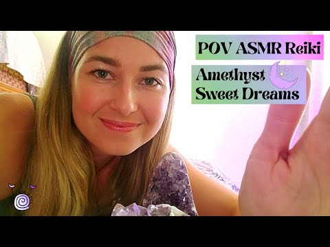 [ASMR POV]~ Reiki for Sleep ASMR | Crystal Healing Sleep | Amethyst Sweet Dreams | 😴Tucking YOU in😴💜