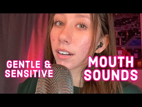 ASMR | sensitive and gentle mouth sounds 🤍