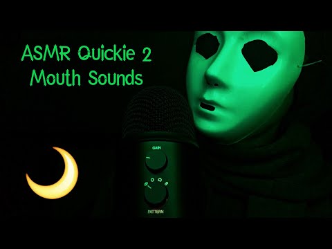 ASMR QUICKIE: MOUTH SOUNDS (EPISODE 2) - BLIND ASMR