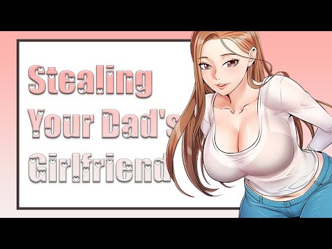 ASMR ✧ Stealing your dad's girlfriend ✧ [F4M] | Step Mommy Roleplay [♡Binaural♡]