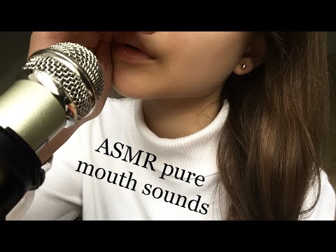 ASMR pure mouth sounds *extremely tingly*