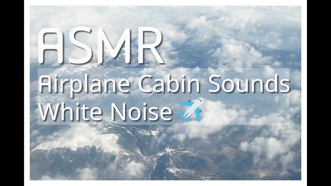 ａｓｍｒ:  30 Minutes Aeroplane Cabin White Noise 🌥️🛫| For Sleep / Study / Meditation / Relaxation