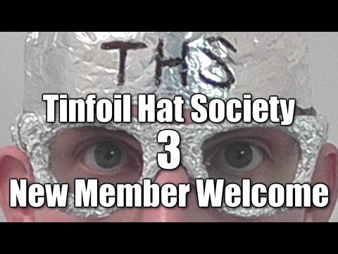 Tin Foil Hat Society: New Member Welcome (Part 3) [ ASMR ]