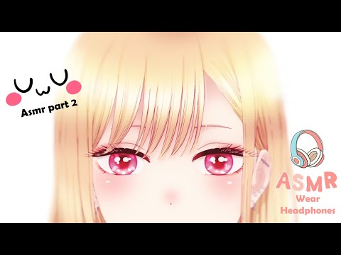 Relax with Marin Kitagawa ASMR uwu / Part 2💦( Mouth sounds + Breathing )