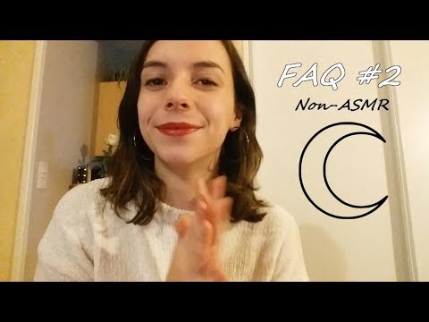 FAQ #2 - Non ASMR