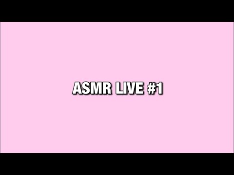 ASMR stream 1