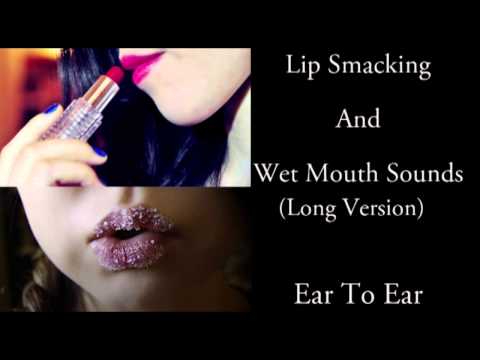 Binaural ASMR Wet Mouth Sounds And Lip Smacking (Long Version) Ear To Ear, Close Up
