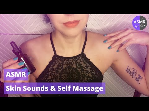 ASMR | Skin Sounds & Self Massage