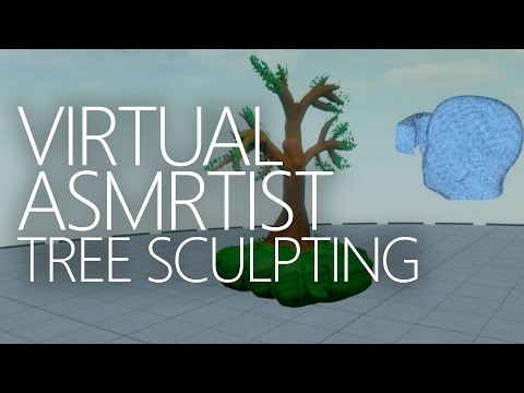 ✦ FIRST ✦ VIRTUAL ASMRtist Performing Tree Sculpting!