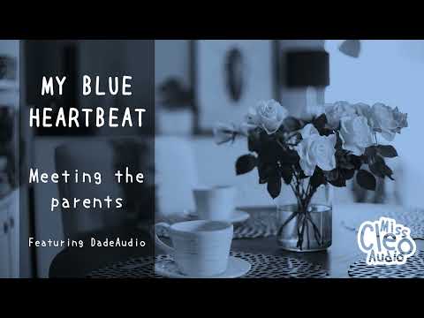 ASMR: Meeting the parents [Girlfriend roleplay] Series My Blue Heartbeat [Part 7] [F4M/A] Love story