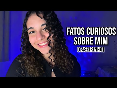 ASMR | FATOS CURIOSOS SOBRE MIM - caseirinho ❤️