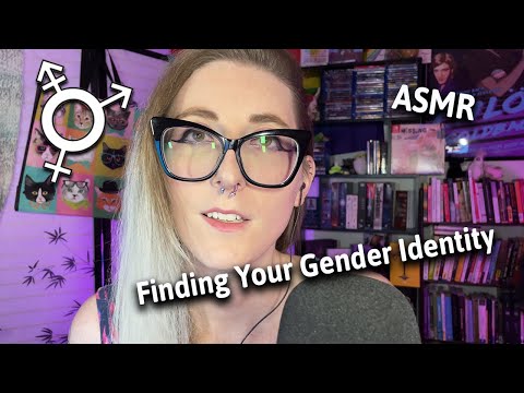 ASMR Transgender Nonbinary - Finding the Gender Identity that Fits for You