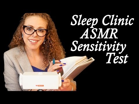 Test Your Tingles! Sleep Clinic ASMR Sensitivity Test Roleplay w/ Many Triggers
