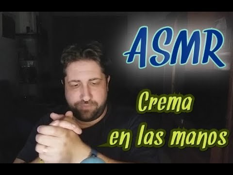 ASMR en Español - Crema en las manos