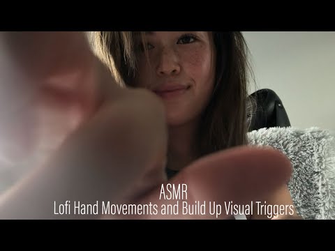 ASMR|| Lofi Hand Movements and Build Up Visual Triggers