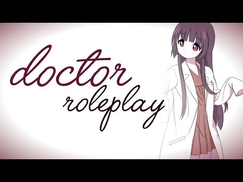 Doctor Examination Roleplay [Voice Acting] [ASMR..?]