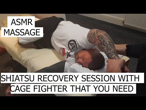 ASMR Massage - Shiatsu recovery session with Cage fighter that you need!