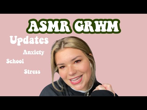 ASMR GRWM| Tongue Clicking | Updates and Talking About Recent Anxiety