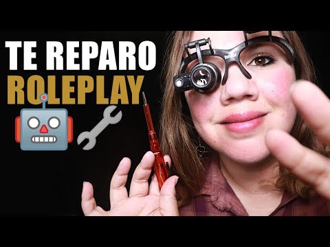 ASMR Español Reparación de Robot 🤖 Examen de Nervios Craneales 🤖 Fixing You