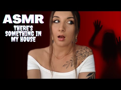 ASMR| MY HOUSE IS HAUNTED... |PARANORMAL|TAG|