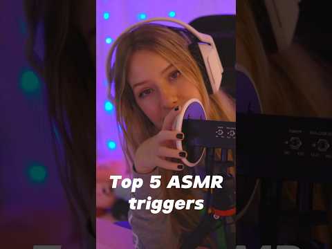 TOP 5 ASMR triggers 😴