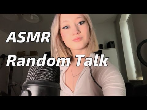 ASMR | Random Talk um zu entspannen✨
