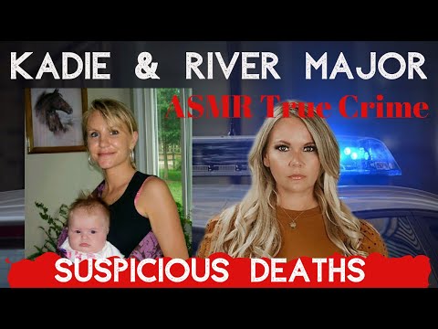 The Suspicious Deaths of Kadie and River Major | Mystery Monday ASMR #ASMR #TrueCrime