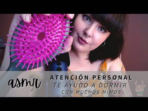 ASMR Atención personal | Te ayudo a dormir - Mimos | Español