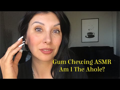 Gum Chewing ASMR | AITA Am I the Ahole