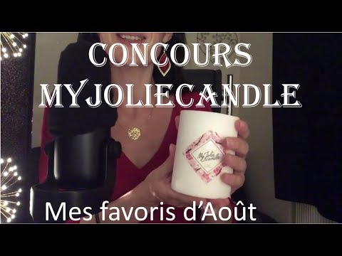 { ASMR FR } Concours Myjoliecandle et mes favoris du mois d'Août