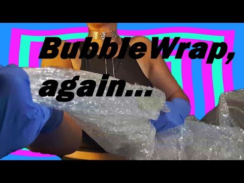 ASMR - Bubble Wrap, More Bubble Wrap