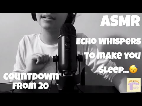 ASMR - Countdown from 20 | Echo Whisper to Make You Sleep