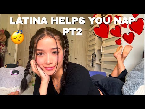 Latina Helps You Sleep & Nap + Reassurance  (Super Tingly) PT2