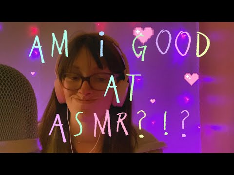 ASMR TAKING BACK MY LAST VIDEO - I AM ACTUALLY GOOD AT ASMR AND THIS IS PROOF - J ASMR