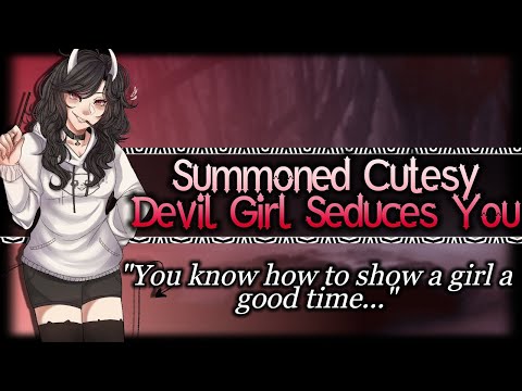 Summoning A Cutesy Devil Girl To Seduce You[Bossy][Flirty][Needy] | ASMR Roleplay /F4A/