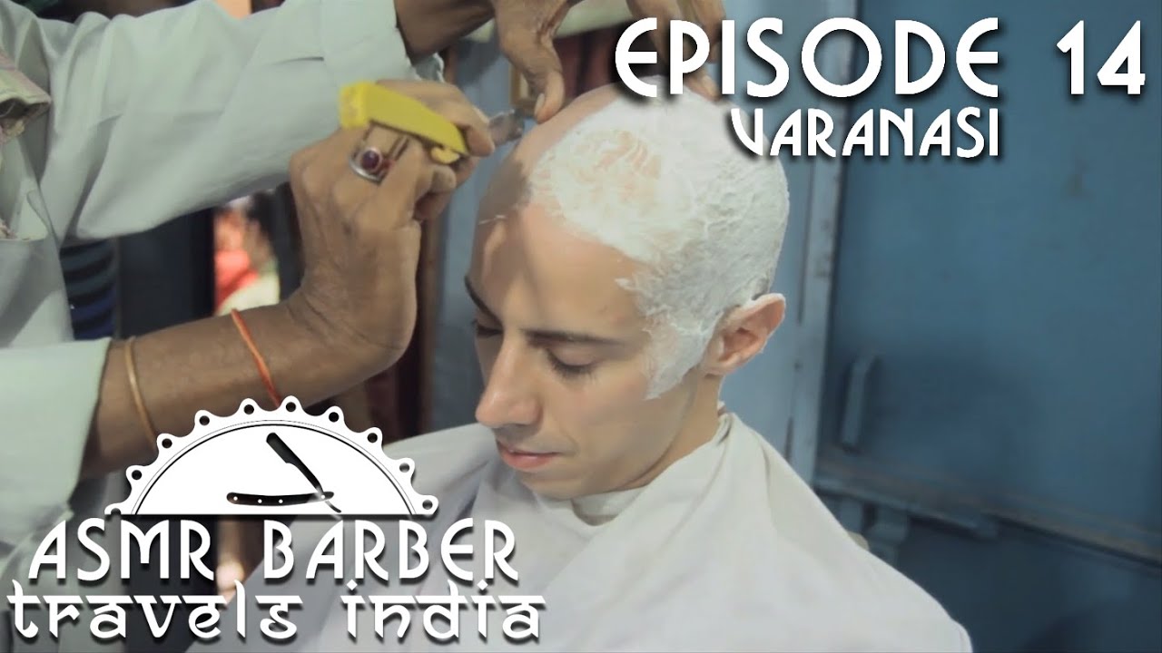 Indian Barber - head Shave and Massage - ASMR intentional