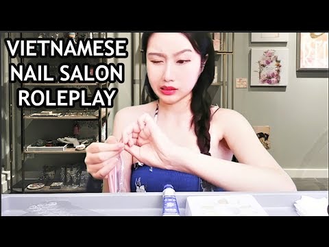 *ASMR* Vietnamese Nail Salon (SEMI SOFT SPOKEN VIET ACCENT)
