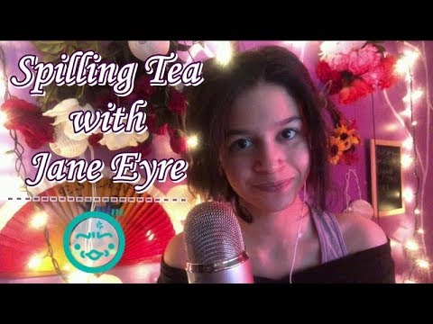 ASMR~ Jane Eyre Spilling Tea (Spanish accent + fast talking)