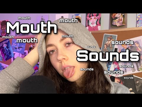 ASMR | A MEGA Mouth Sounds Assortment Video