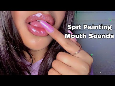 ASMR~ Brain Melting Spit Painting w/ Mouth Sounds & Personal attention
