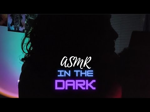 ASMR in the DARK 🔦 Whispers in the Dark ❤