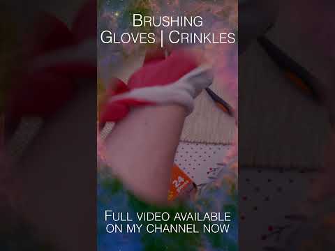 #ASMR Brushing | THREE types of gloves | Crinkles - #gloves #crinklesounds