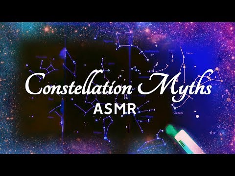 [ASMR] Constellation Myths and Legends