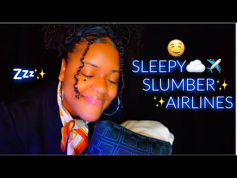 ASMR ✨Sleeeepy Slumber Airlines ☁️✨Sleep Destination 😴🌙 (Fall Asleep FAST ♡) (SUPER RELAXING)✨