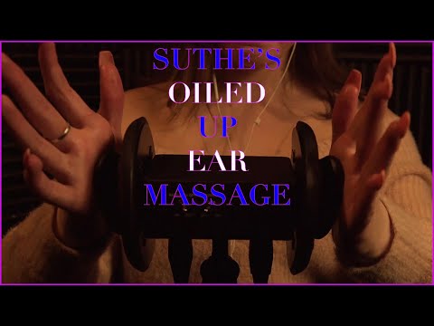 ( A S M R ) Suthe's Oiled Up Ear Massage -- Episode 1 -- Anxiety Release Found Here - HowTo Sleep