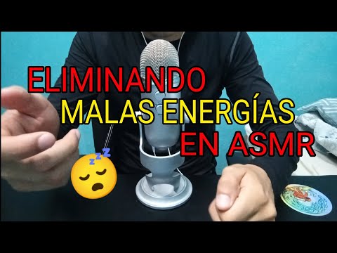 ASMR-Elimina las malas energías ASMR en español Hombre ASMR