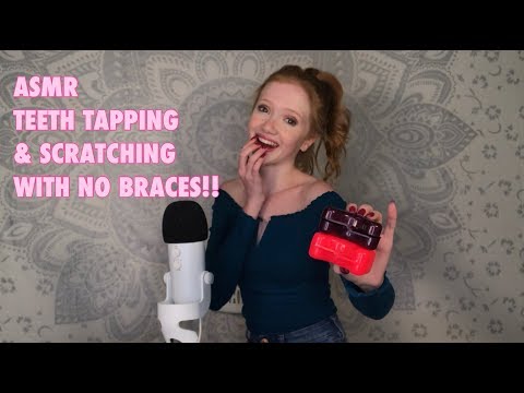 ASMR~ Teeth TAPPING & SCRATCHING WITH NO BRACES...