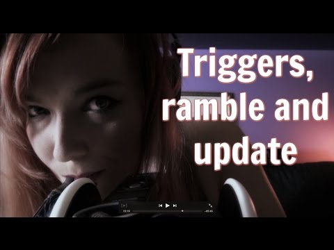 ☆★ASMR★☆ Triggers, Ramble & Update + Tad Report #9