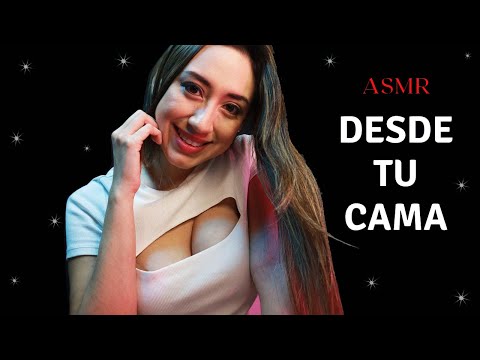 TE HAGO ASMR DESDE TU CAMA 💤  Te DUERMO en MINUTOS con ATENCION PERSONAL 💖ASMR ESPAÑOL