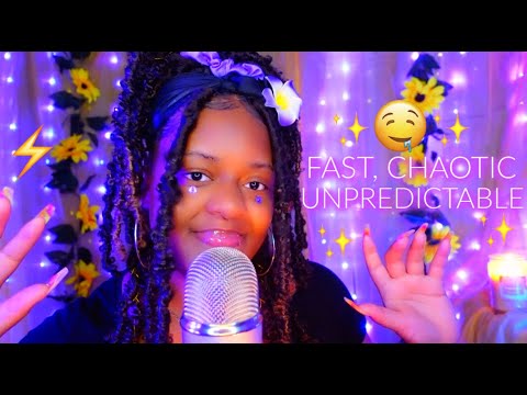 ASMR |⚡FAST, UNPREDICTABLE & CHAOTIC ASMR THATS EXTREMELY TINGLY 💜⚡✨ (SO GOOD OMG✨)